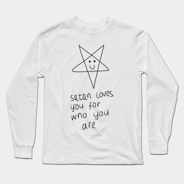 satan loves you for who you are Long Sleeve T-Shirt by cmxcrunch